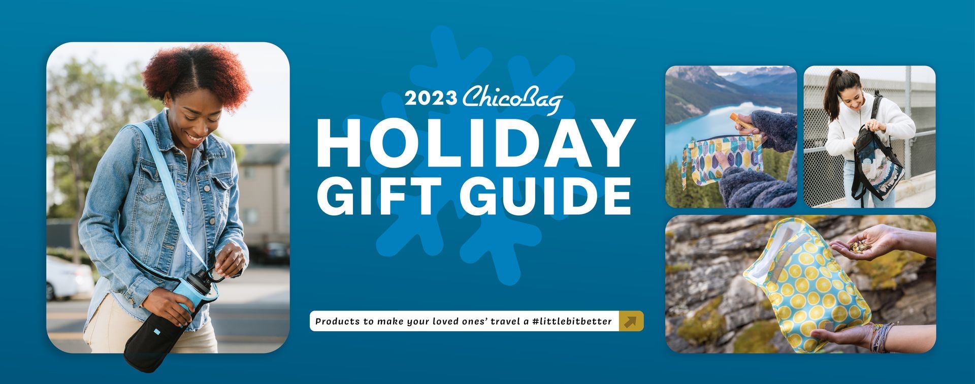 Holiday gift guide with 4 images of ChicoBag products, snack time, travel pack, bottle sling